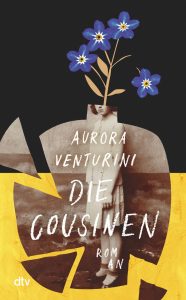 Coverbild des Romans von Aurora Venturini: Die Cousinen