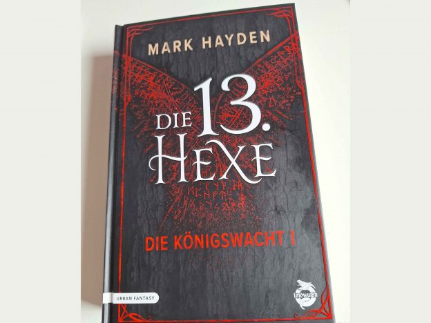 Coverbild „Die 13. Hexe – Die Königswacht I“ von Mark Hayden